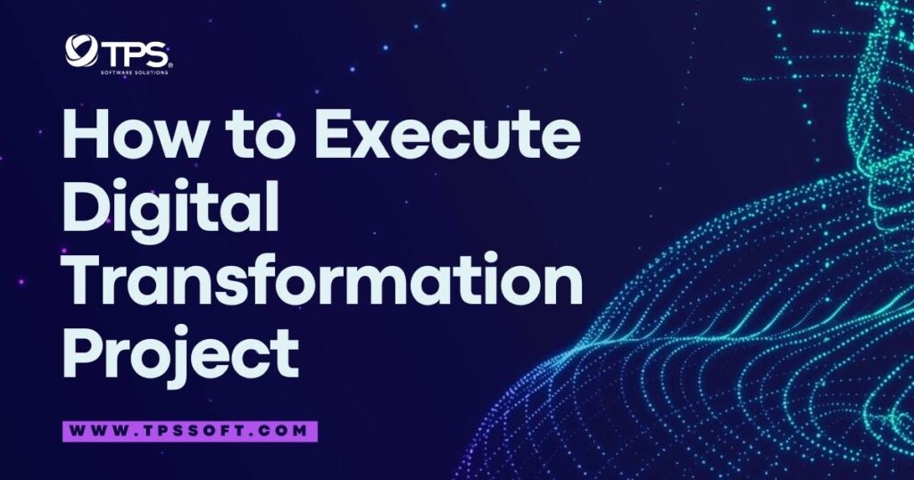 digital transformation project execution
