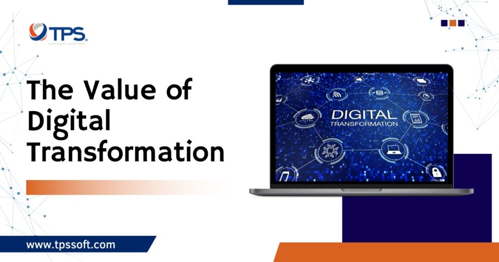 the value of digital transformation