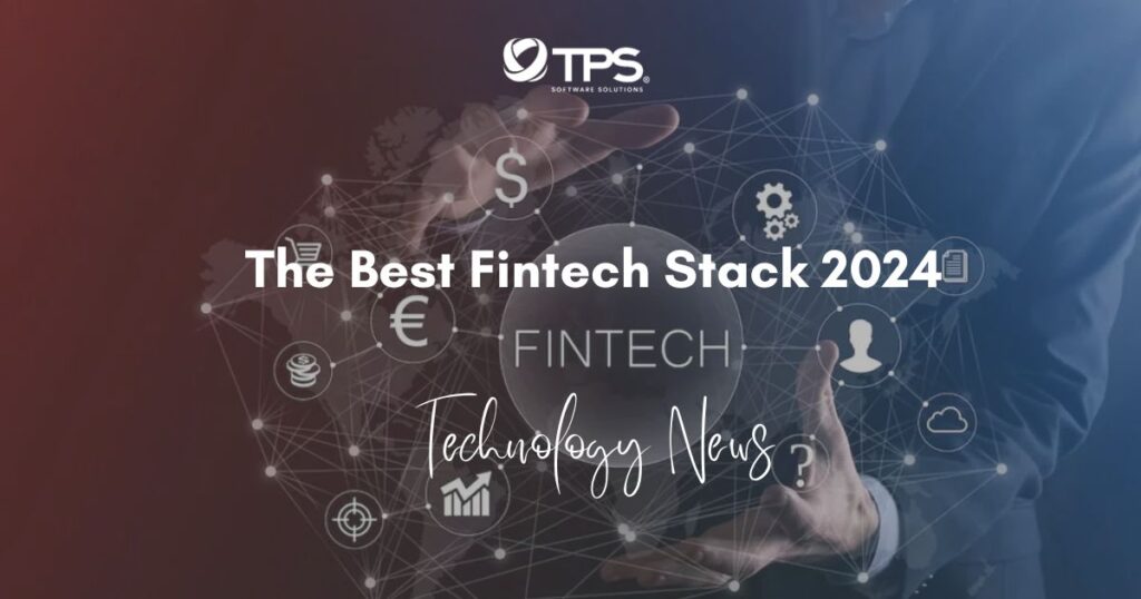 the best fintech stack 2024
